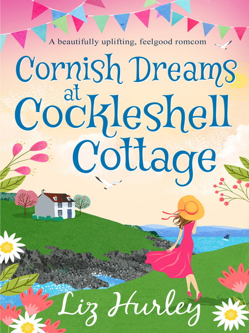 Title details for Cornish Dreams at Cockleshell Cottage by Liz Hurley - Available